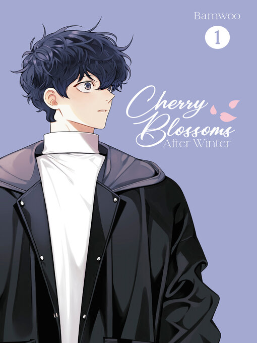 Title details for Cherry Blossoms After Winter, Volume 1 by Bamwoo - Available